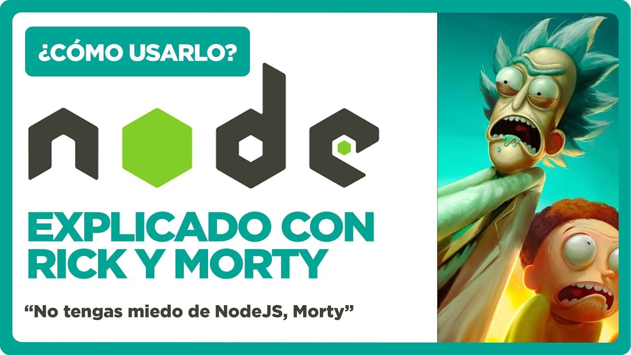 Imagen - Cómo usar NodeJS y NPM explicado con Rick y Morty 🤯